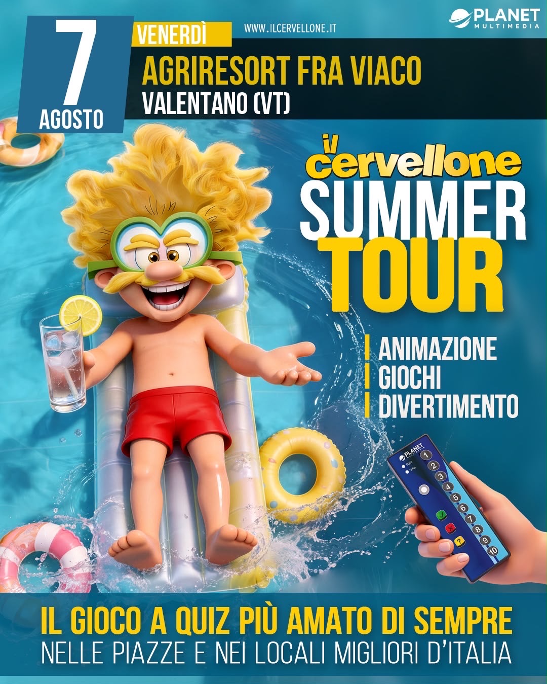 Locandina del Cervellone Summer Tour di venerd&igrave; 7 agosto ad Agriresort Fr&agrave; Viaco, Valentano